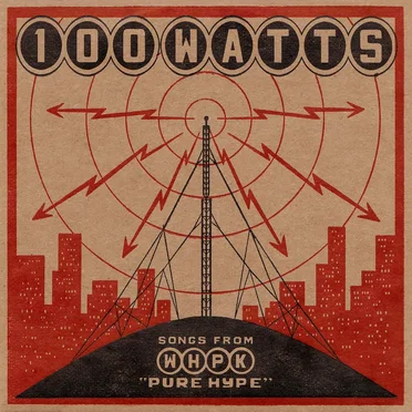 100 Watts: Songs From WHPK "Pure Hype" by Various Artists - album cover