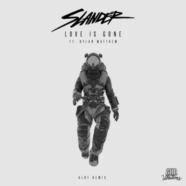 Love Is Gone (ALRT remix)