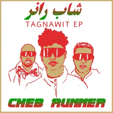 Tagnawit EP by Cheb Runner - album cover