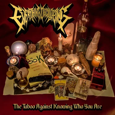 The Taboo Against Knowing Who You Are by Everything Oscillating - album cover