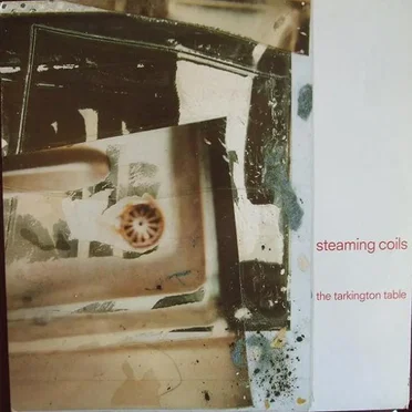 The Tarkington Table by Steaming Coils - album cover