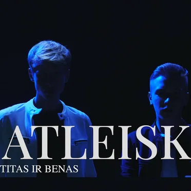 Atleisk by Titas ir Benas - album cover