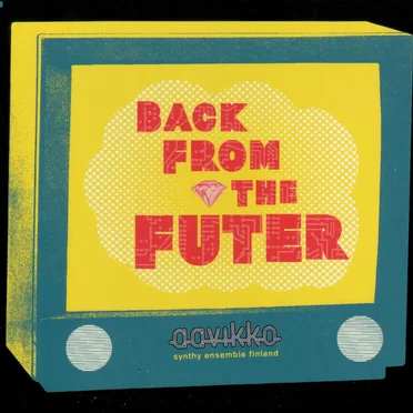 Back From the Futer