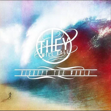 Disrupt the World by They Will Fall - album cover