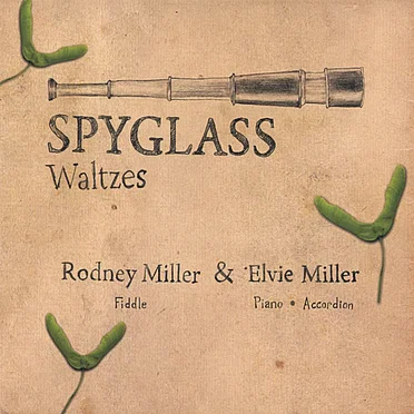 Spyglass: Waltzes by Rodney Miller & Elvie Miller - album cover