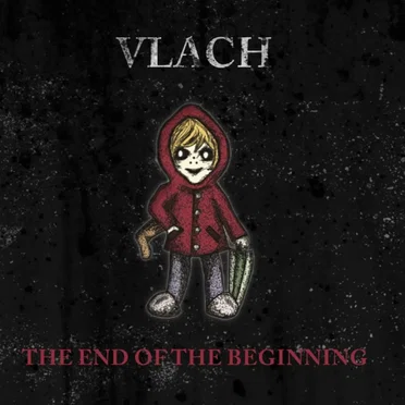 The End of the Beginning by Vlach - album cover