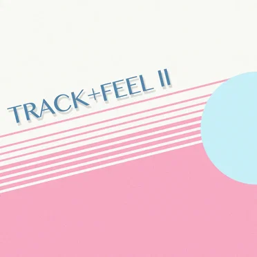 TRACK+FEEL II Remix EP by Various Artists - album cover