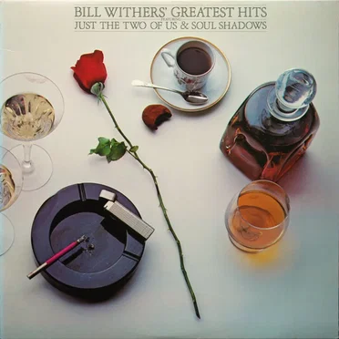 Bill Withers’ Greatest Hits