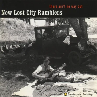 There Ain't No Way Out by The New Lost City Ramblers - album cover