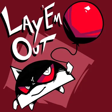 Lay 'Em Out!
