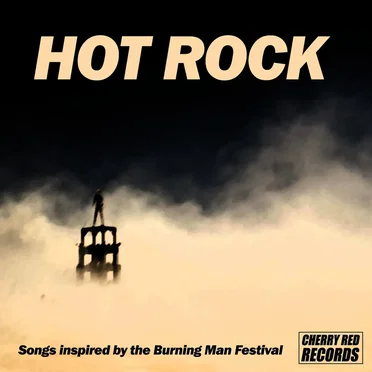 Hot Rock: Songs Inspired by the Burning Man Festival by Various Artists - album cover