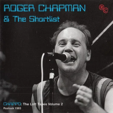 The Loft Tapes Volume 2 by Roger Chapman and the Shortlist - album cover