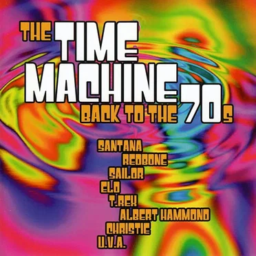 The Time Machine: Back to the 70s by Various Artists - album cover
