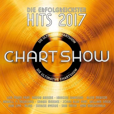 Die ultimative Chart Show: Die erfolgreichsten Hits 2017 by Various Artists - album cover