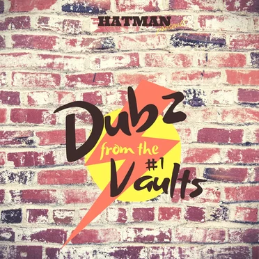 Dubz From the Vaults #1