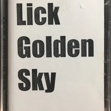 Lick Golden Sky by Lick Golden Sky - album cover