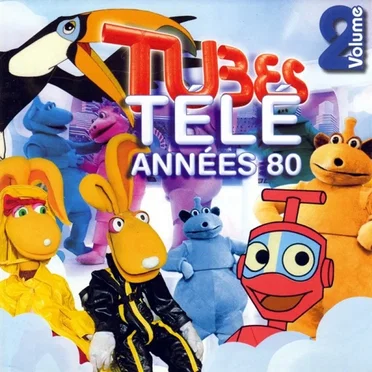 Tubes télé années 80, Volume 2 by Various Artists - album cover
