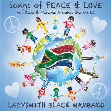 Songs of Peace & Love for Kids & Parents Around the World