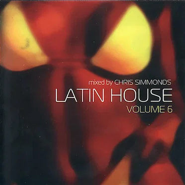 Latin House, Volume 6 by Chris Simmonds - album cover