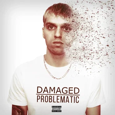 Damaged by Problematic - album cover