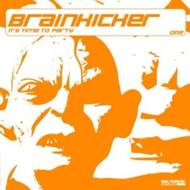 It's Time to Party by Brainkicker - album cover