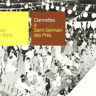Jazz in Paris: Clarinettes à Saint-Germain-des-Prés by Various Artists - album cover