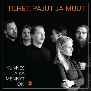 Tilhet, pajut ja muut