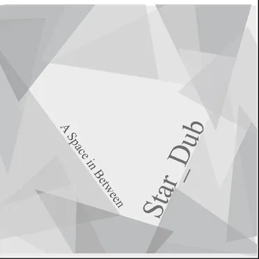 A Space in Between by Star_Dub - album cover