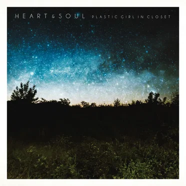 HEART & SOUL by Plastic Girl in Closet - album cover