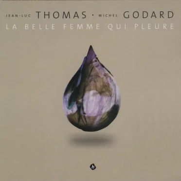 La Belle Femme qui pleure