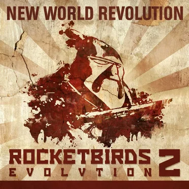 Rocketbirds 2 - Evolutions by New World Revolution - album cover