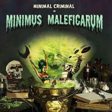 Minimus Maleficarum by Minimal Criminal - album cover