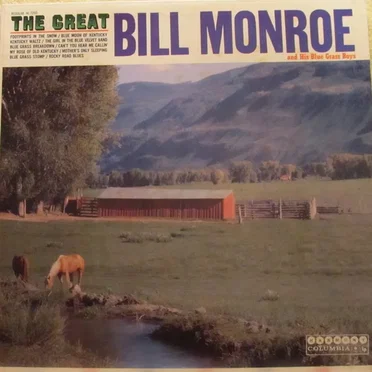 The Great Bill Monroe and His Bluegrass Boys
