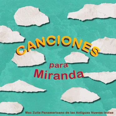Canciones Para Miranda
