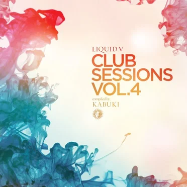 Liquid V Club Sessions, Volume 4 by Various Artists - album cover