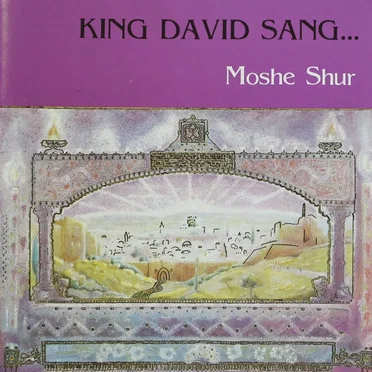 King David Sang by Moshe Shur - album cover