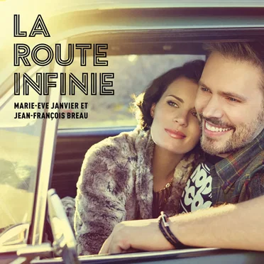La route infinie by Marie-Ève Janvier & Jean-François Breau - album cover