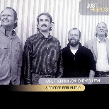 Just Friends by Karl Friedrich von Hohenzollern - album cover