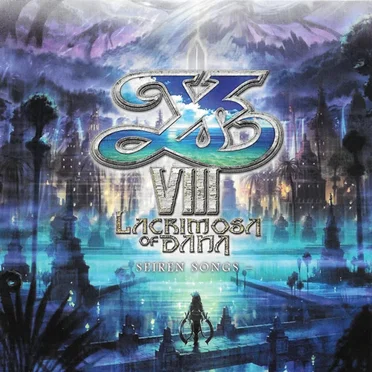 Ys VIII: Lacrimosa of Dana - Seiren Songs by Falcom Sound Team jdk - album cover
