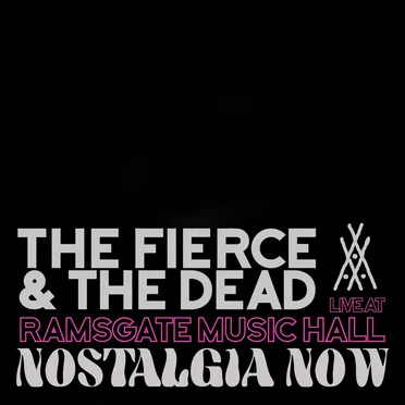 Nostalgia Now (live at Ramsgate Music Hall)
