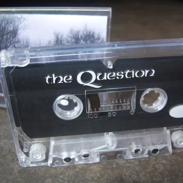 The Question (original tape -1998)