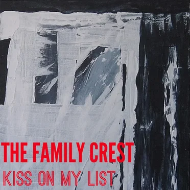 Kiss on My List