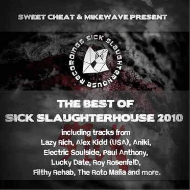 Sweet Cheat & MikeWave Present The Best Of Sick Slaughterhouse 2010 by Various Artists - album cover