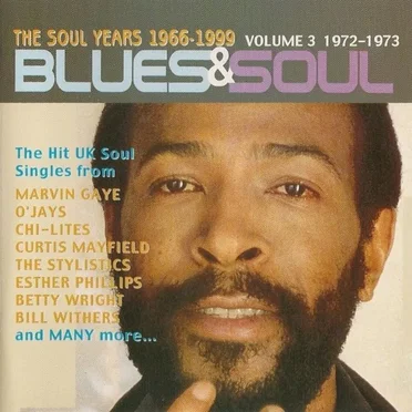 Blues & Soul - The Soul Years 1966-1999: Volume 3 1972-1973 by Various Artists - album cover