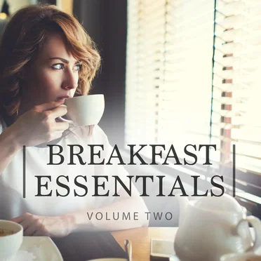 Breakfast Essentials, Vol. 2 (30 Most Amazing Daystarter Tunes) by Various Artists - album cover
