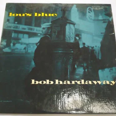 Lou's Blue by Bob Hardaway - album cover