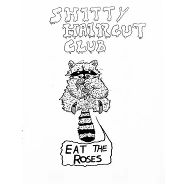Eat The Roses by Shitty Haircut Club - album cover