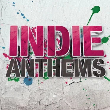 Indie Anthems by Various Artists - album cover