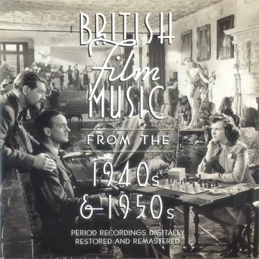British Film Music From the 1940s & 1950s by Various Artists - album cover