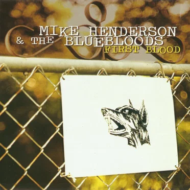 First Blood by Mike Henderson & The Bluebloods - album cover